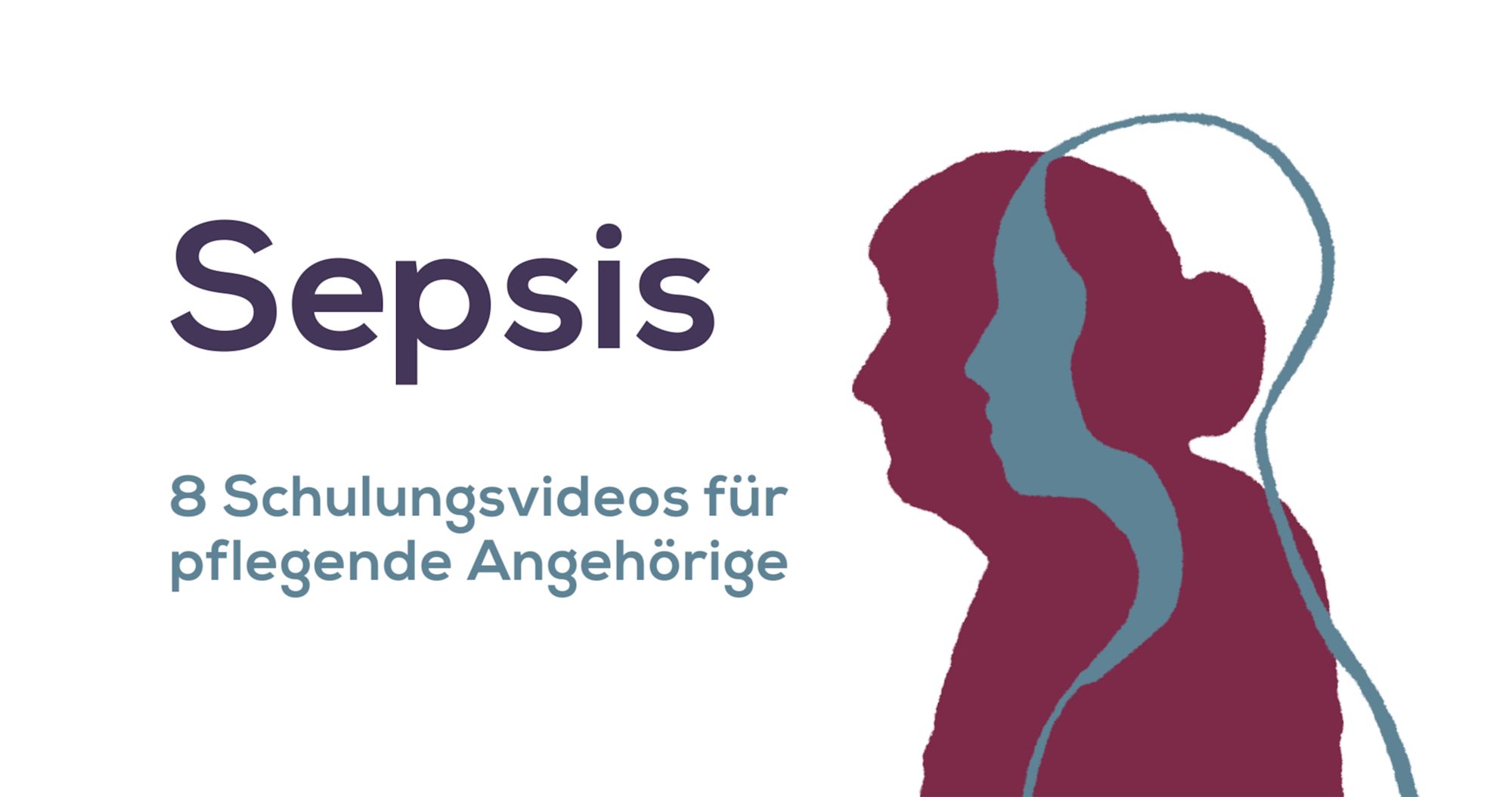 Titelkarte „Sepsis – 8 Schulungsvideos für pflegende Angehörige“ mit zwei Silhouetten